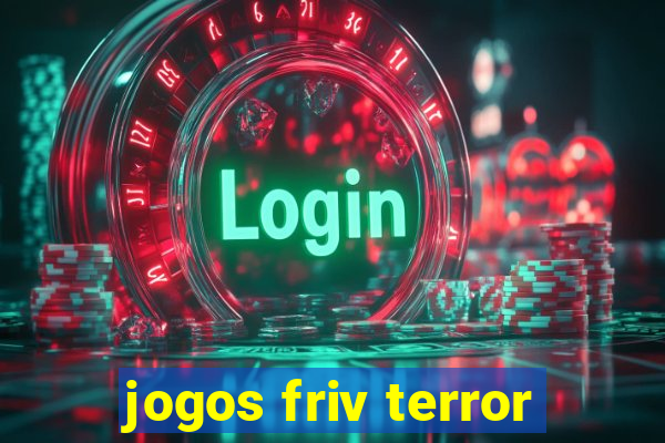 jogos friv terror